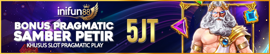 BONUS PRAMATIC SAMBER PETIR INIFUN88